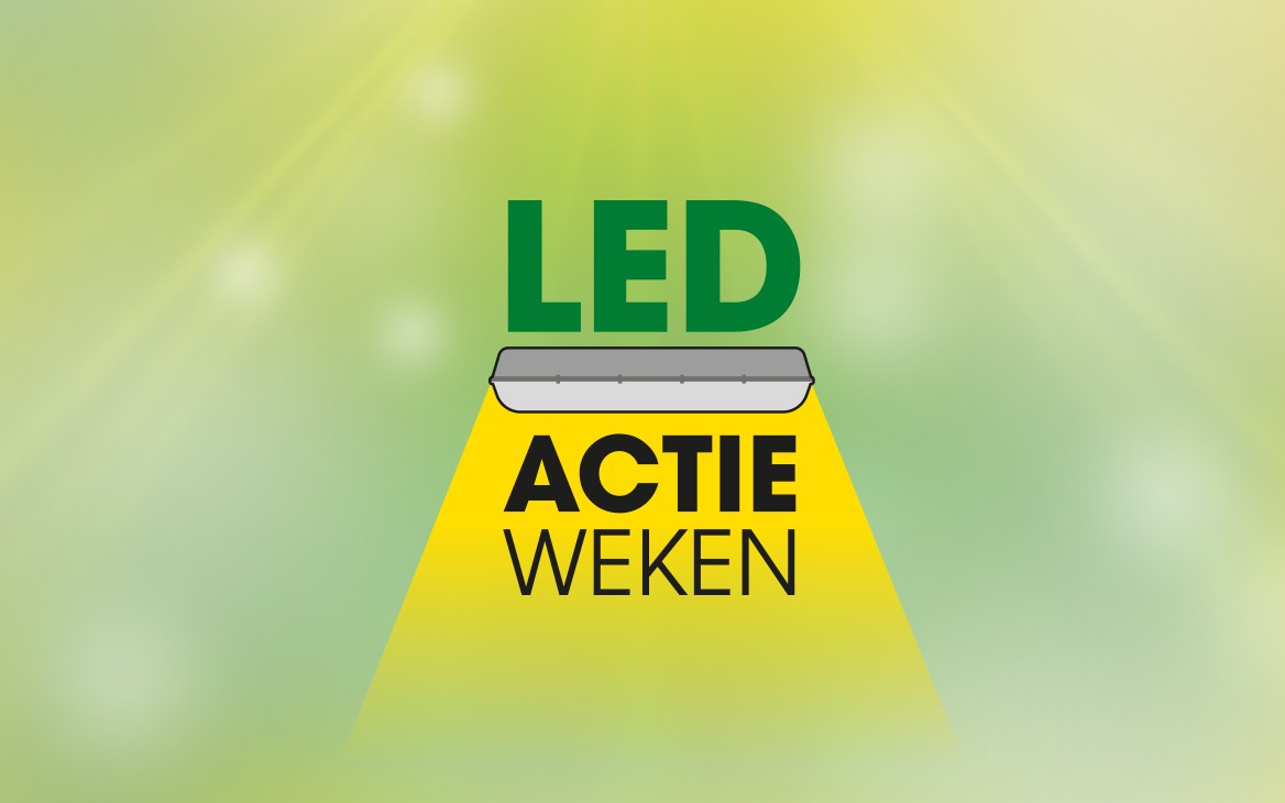 LED Actieweken: profiteer van spotprijzen op verlichting